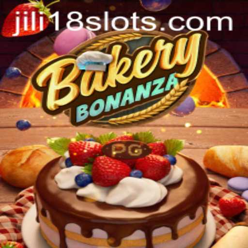 Discover the Sweet World of BakeryBonanza with JILI18