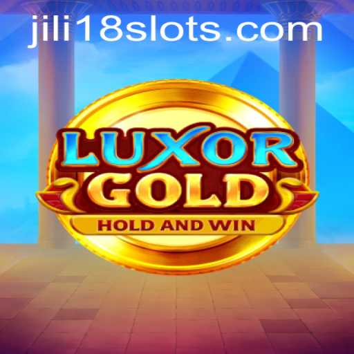 LuxorGold: Exploring the Thrills of JILI18's Latest Gaming Sensation
