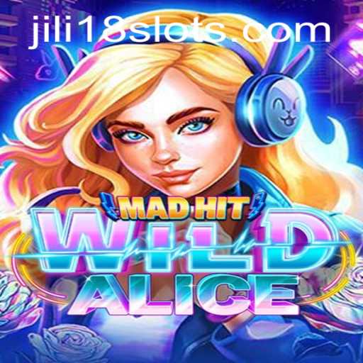 Unveiling MadHitWildAlice: A Captivating Journey into the World of JILI18